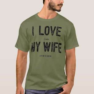 Camiseta Adoro Quando Minha Esposa Me Deixa Caçando Engra