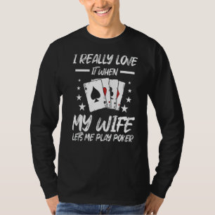 Camiseta Adoro Quando Minha Esposa Me Deixa Jogar Poker G