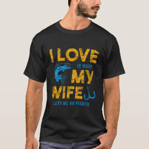 Camiseta Adoro Quando Minha Esposa Me Deixa Pescar