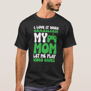 Camiseta Adoro quando minha mãe brasileira me deixa tocar v