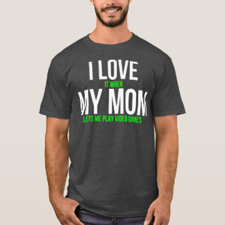 Camiseta Adoro Quando Minha Mãe Me Deixa Jogar Videos games