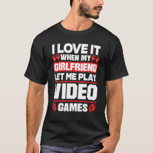 Camiseta Adoro Quando Minha Namorada Deixa Eu Jogar Vídeo G