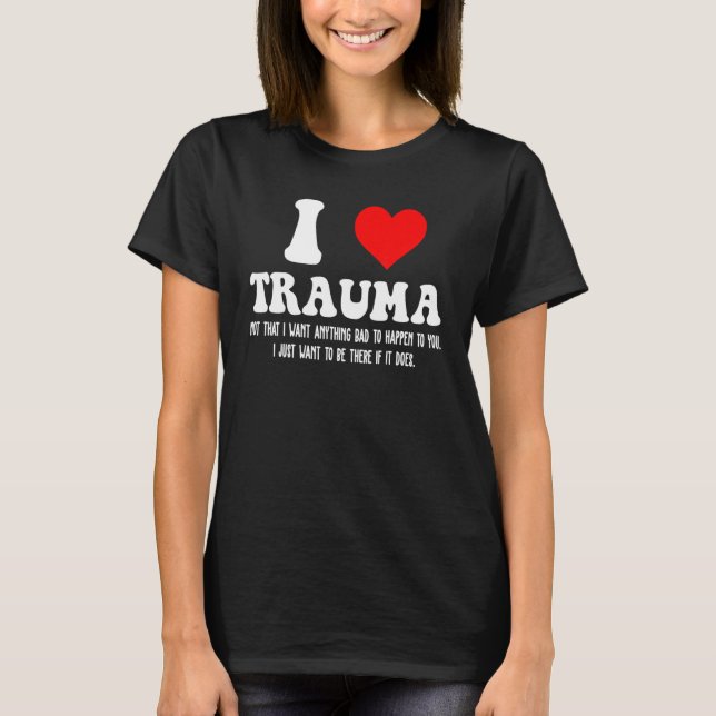 Camiseta Adoro Trauma I Heart Trauma (Frente)