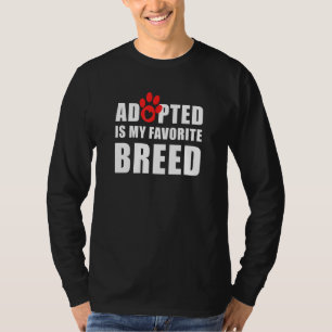 Camiseta Adotado É Minha Pawprint De Raça Favorita