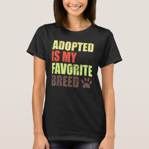 Camiseta Adotado É Minha Praça Favorita - Resgatado É Meu F
