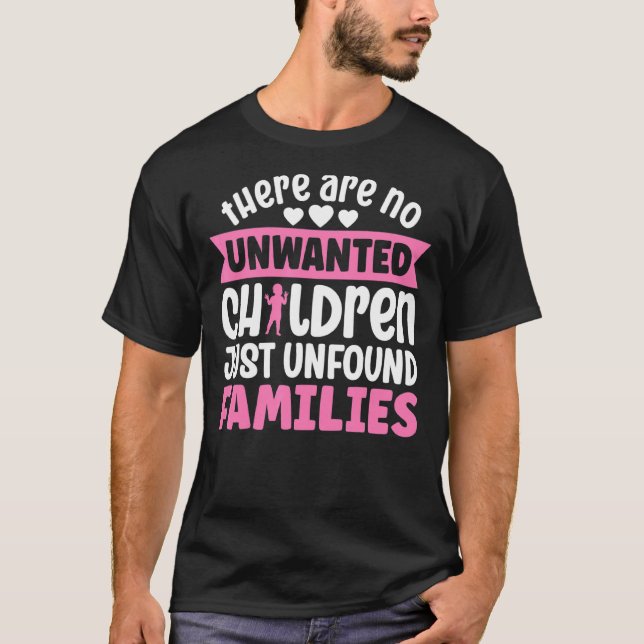 Camiseta Adotado Não Há Crianças Indesejadas Apenas Inexper (Frente)