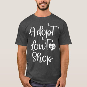 Camiseta Adotar Não Comprar Cão Cão Cachorro Aconselhamento