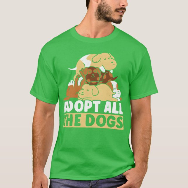 Camiseta Adotar Todos Os Cães Cachorros Proteção Dos Cachor (Frente)