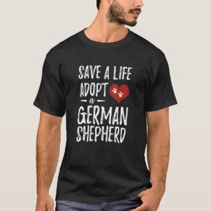 Camiseta Adotar Um Cachorro De Emergência De German shepher