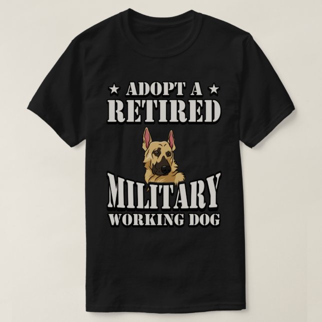 Camiseta Adotar um Cachorro de Trabalho Militar aposentado  (Frente do Design)
