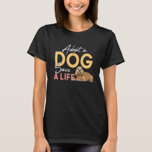 Camiseta Adotar Um Cachorro Salvar Um Cocker De Salvamento