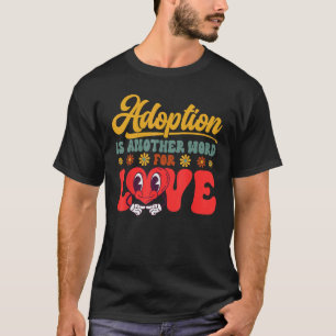 Camiseta Adote Dia do Gotcha Outra Palavra Para Amor Famíli