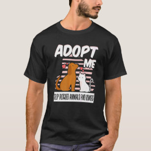 Camiseta Adote-Me Ajuda Animais Recuperados Encontrar Casas