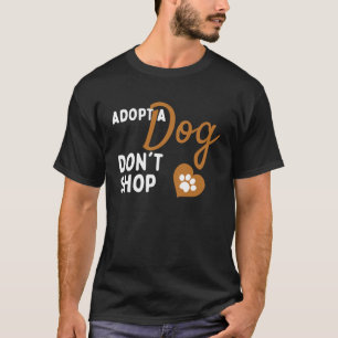 Camiseta Adote Não Compre Resgate de Cães Adote um Cão Anim