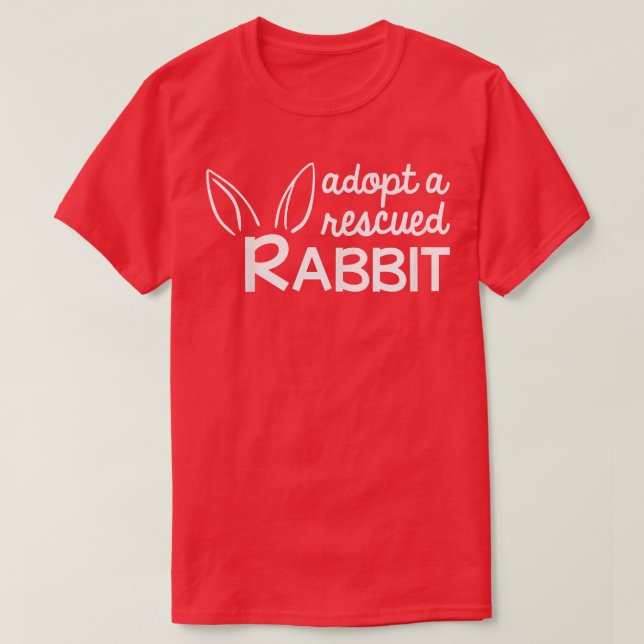 Camiseta Adote um Rabbit Resgatado, Adotador Coelho  (Frente do Design)