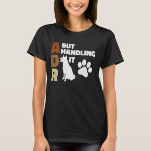 Camiseta ADR, Mas Manipulando O Veterinário Veterinário Eng