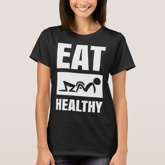 Camiseta Adult Humor Eating Healthy Valentines Day For Men  (Frente)