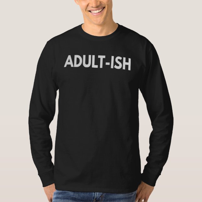 Camiseta Adult Ish (Frente)
