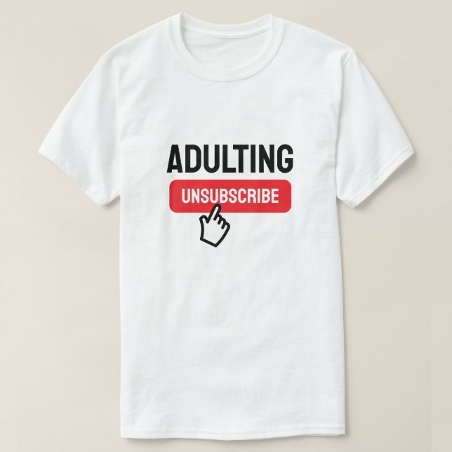 Camiseta Adultar é Humor de Cancelamento da Assinatura Difí (Frente do Design)