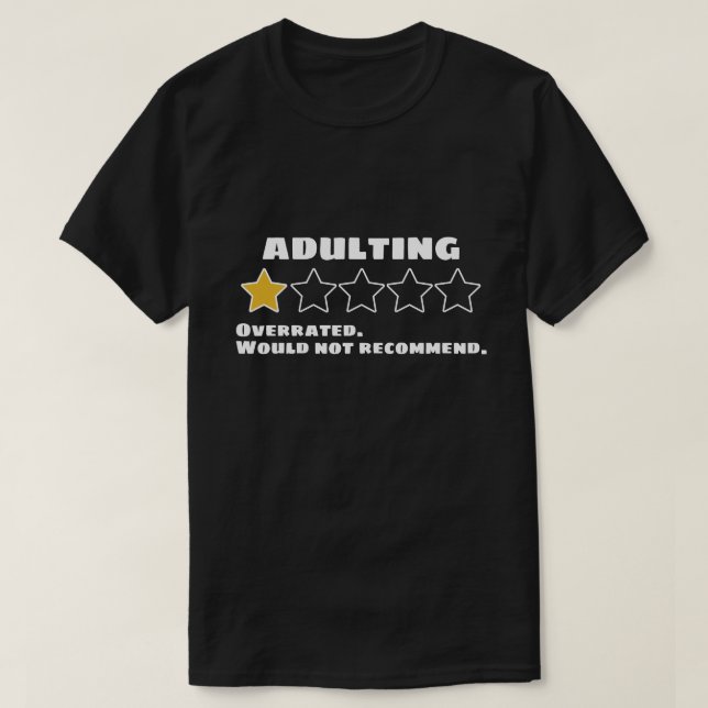 Camiseta Adultar Sobreclassificado Não Recomendaria Uma Est (Frente do Design)