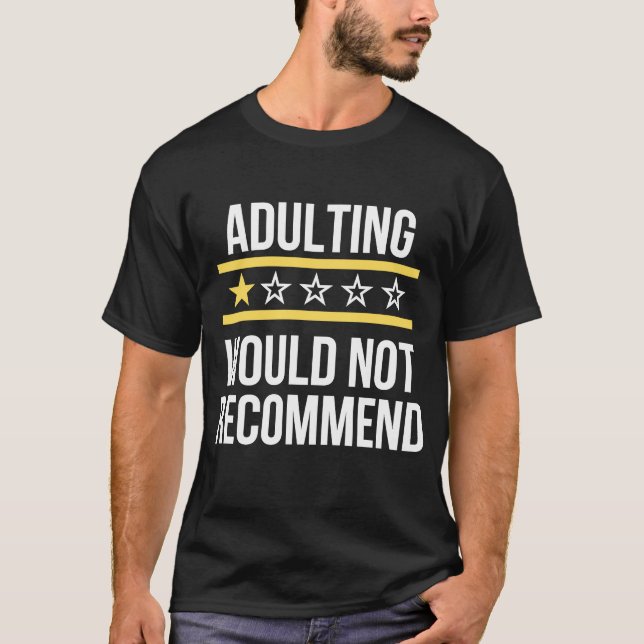 Camiseta Adultar Uma Classificação Não Recomendaria Dizer Q (Frente)