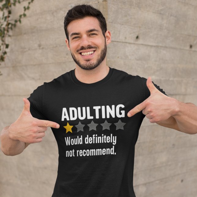 Camiseta  Adulting Would definitely not recommend Funny (Criador carregado)