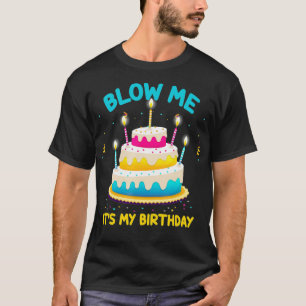 Camiseta Adulto Aniversário Me Explode É Meu Aniversário