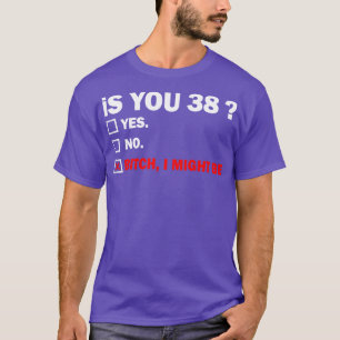 Camiseta Adulto Engraçado 38 Anos, Presente de Aniversário