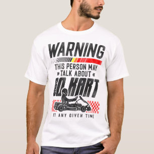 Camiseta Advertência A Kart Esta Pessoa Pode Falar Sobre Go