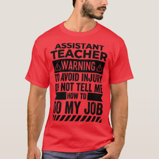 Camiseta Advertência ao Professor Assistente