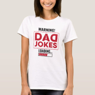 Camiseta Advertência Design! Carregamento da Piada do pai