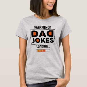 Camiseta Advertência Design! Carregamento da Piada do pai