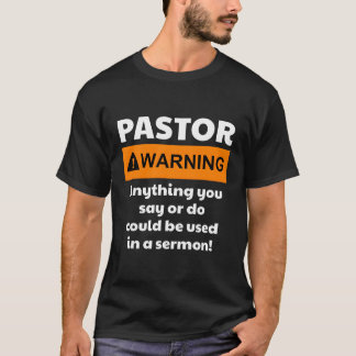 Camiseta Advertência Do Pastor Posso Colocá-Lo Em Um Sermão
