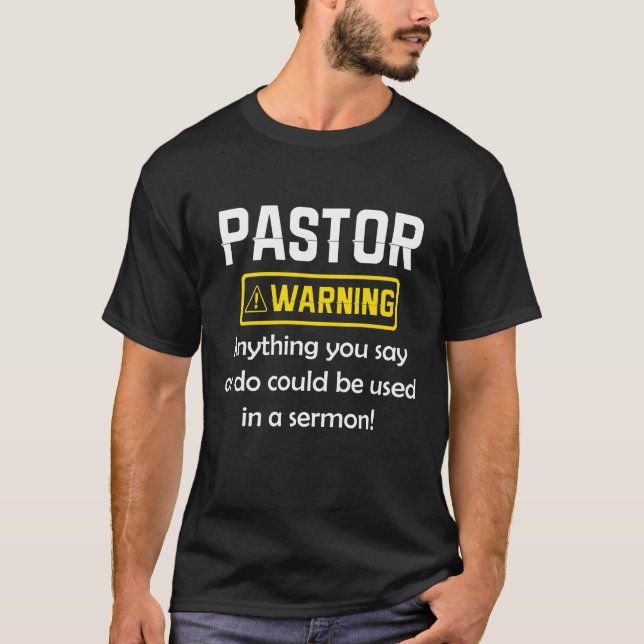 Camiseta Advertência Do Pastor Posso Colocá-Lo Num Sermão (Frente)