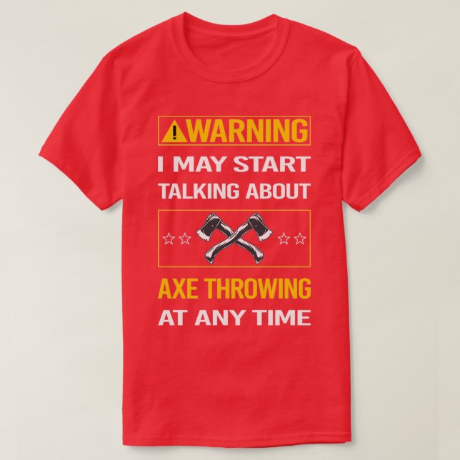 Camiseta Advertência Engraçada Ax Throwing (Frente do Design)