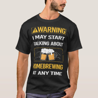 Camiseta Advertência Engraçada Cervejeira em Casa