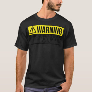 Camiseta Advertência Engraçada E Impressionante Pode Começa