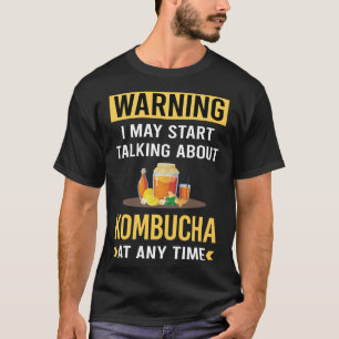 Camiseta Advertência Engraçado Kombucha Booch