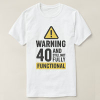 Advertência Engraçado para aniversário de 40 anos