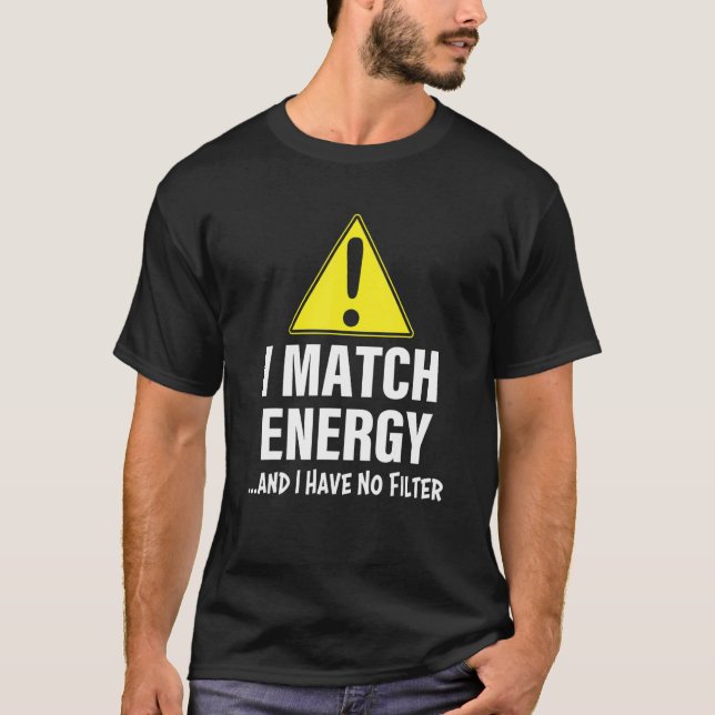 Camiseta Advertência Eu Combino Energia E Não Tenho Filtro (Frente)