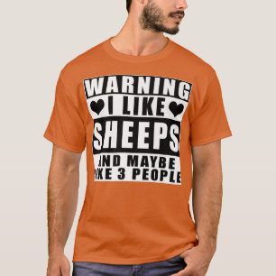 Camiseta Advertência Eu Gosto De Ovinos E Talvez De Três Pe