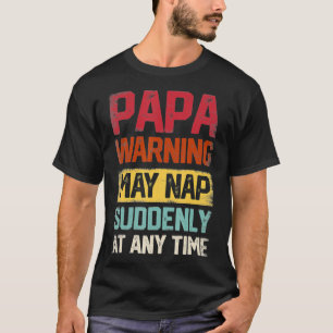 Camiseta Advertência para o Papa pode dormir de repente a