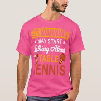 Camiseta Advertência Pode Começar A Falar Sobre O Mesa