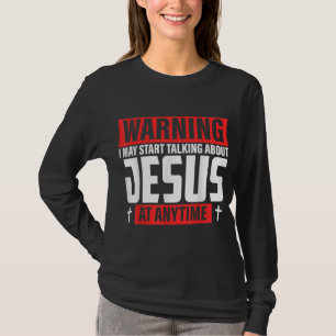 Camiseta Advertência Posso Começar A Falar De Jesus