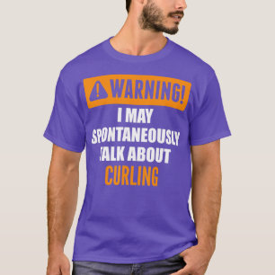 Camiseta Advertência Posso Falar Espontaneamente Sobre Curl