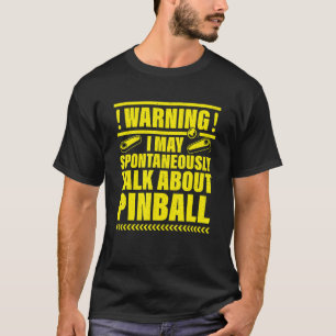Camiseta Advertência Posso Falar Espontaneamente Sobre Pinb