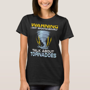 Camiseta Advertência Posso Falar Sobre Tornadoes Weather Ch