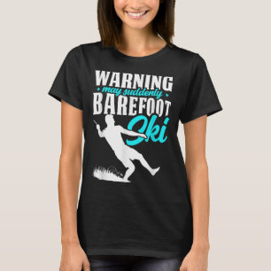 Camiseta Advertência Que De Repente Pé Descalço Esquece Hum