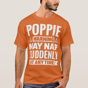 Camiseta Advertência Sobre A Poppie Pode Dormir De Repente