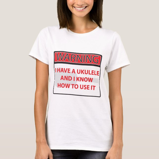 Camiseta advertindo eu tenho um ukulele 2000Warning que eu (Frente)